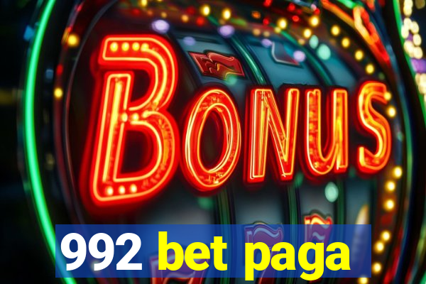 992 bet paga
